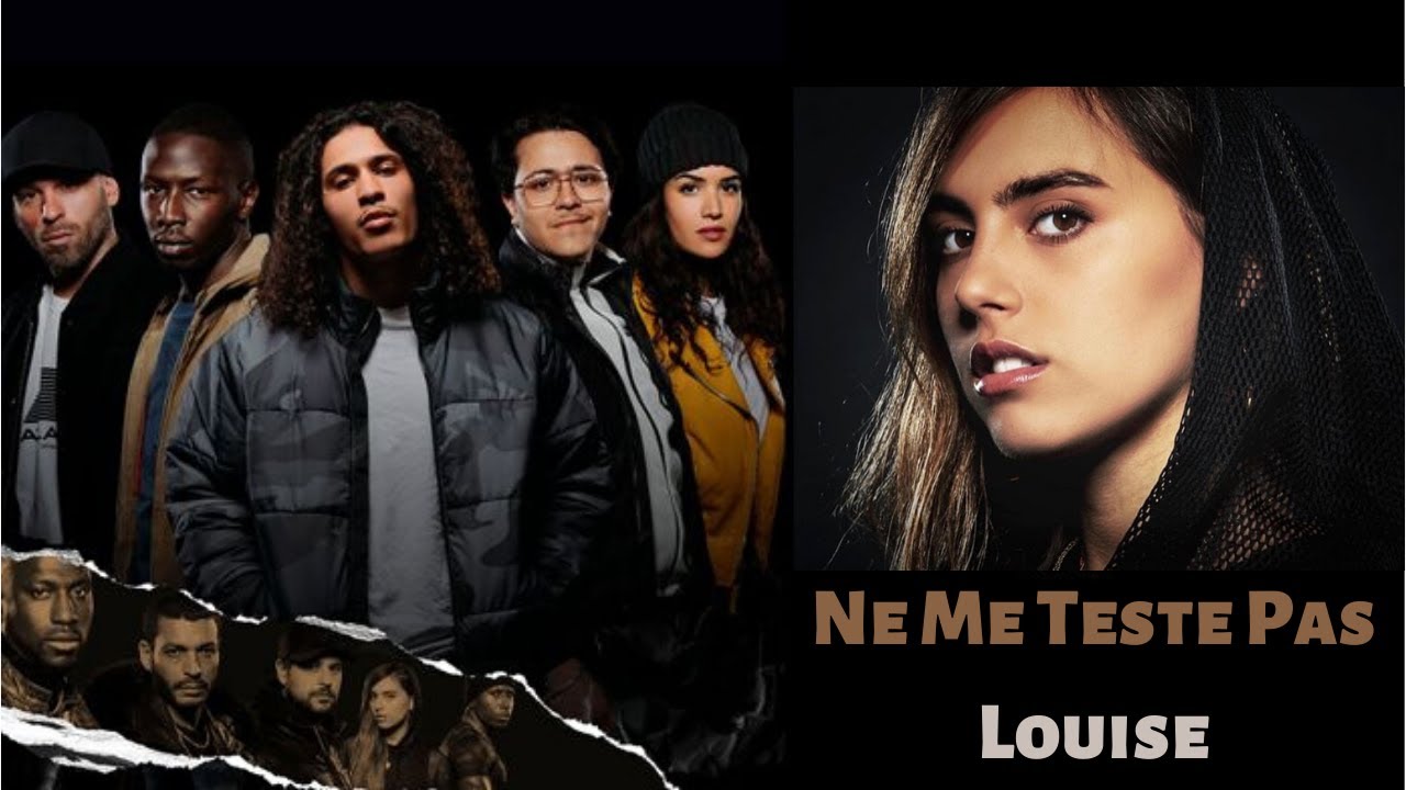 Ne Me Teste Pas - Louise (Musique 