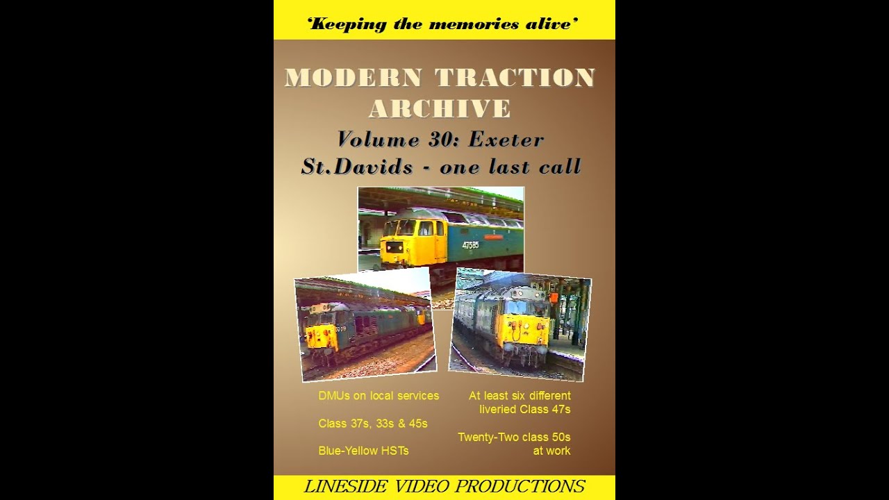 Modern Traction Archive: Vol 30(Exeter trains - one last call). On DVD from www.linesidevideos.co.uk