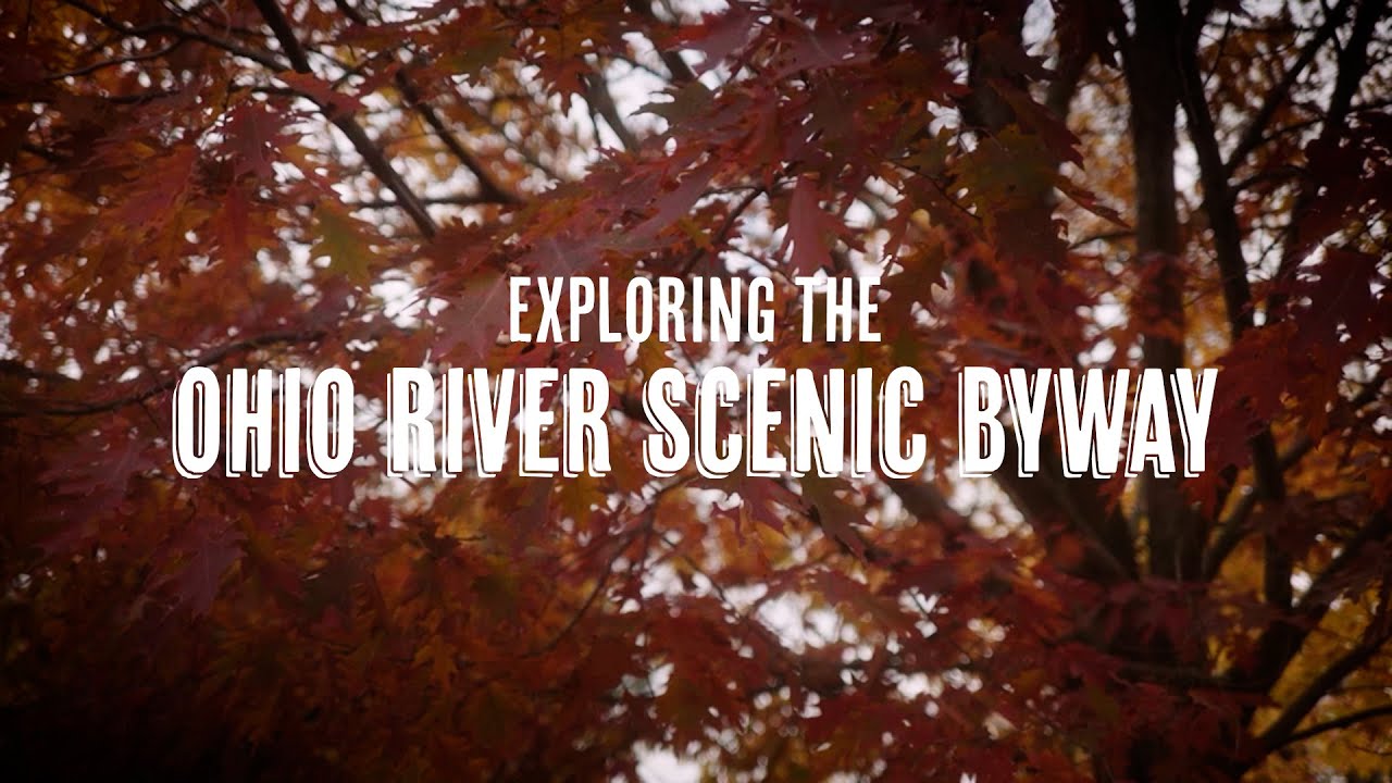 Exploring the Ohio River Scenic Byway