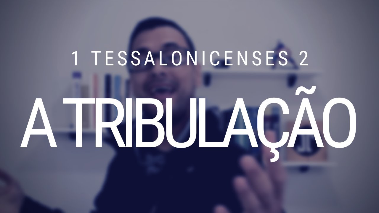 Estudo de 1 Tessalonicenses - Capítulo 2