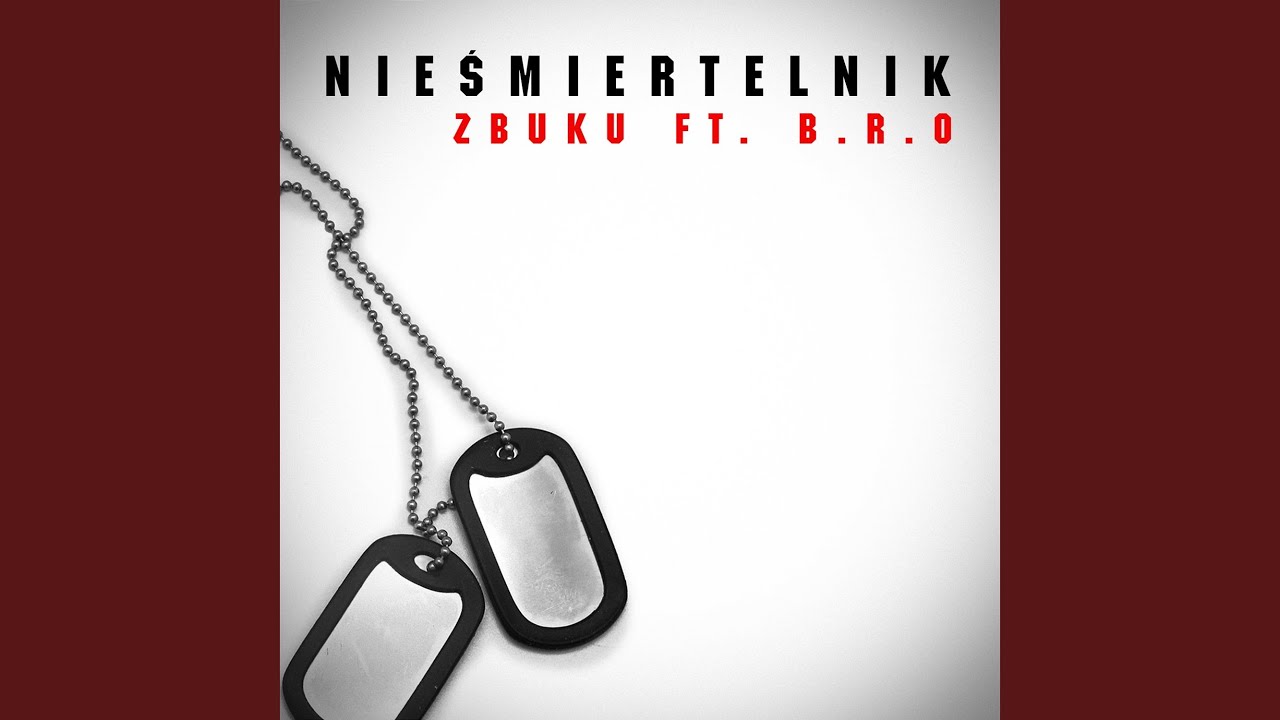 Nieśmiertelnik (feat. B.R.O)