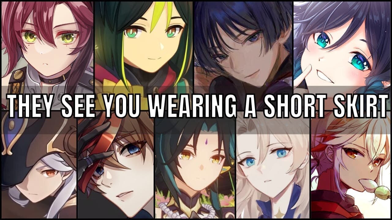 They see you wearing a short skirt - genshin impact x listener asmr