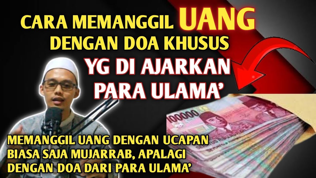 Cara Memanggil Uang Secara Kontan Dengan Doa Dari Para Ulama'❗️