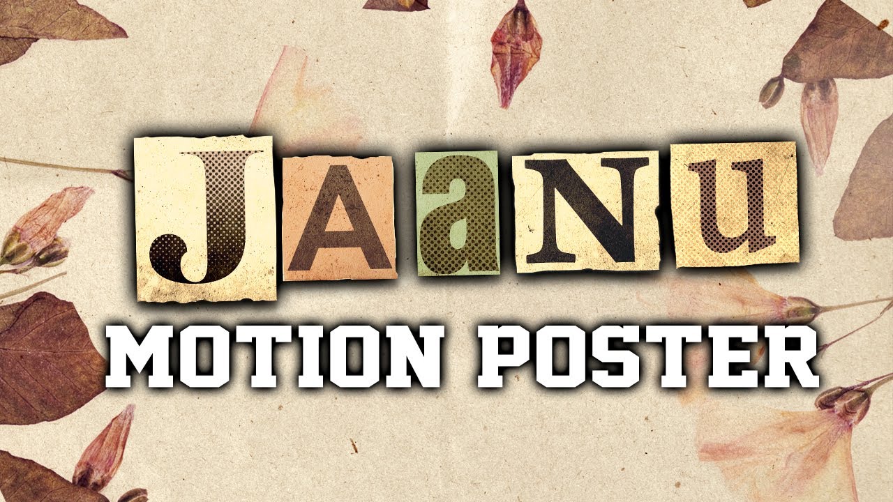 Jaanu 2021 Official Motion Poster Hindi Dubbed | Sharwanand, Samantha Akkineni, Vennela Kishore