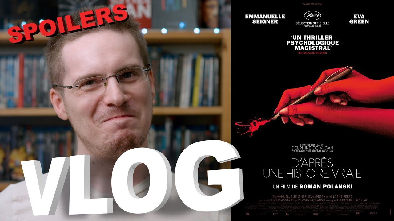 Vlog - D'Après une Histoire Vraie (SPOILERS)
