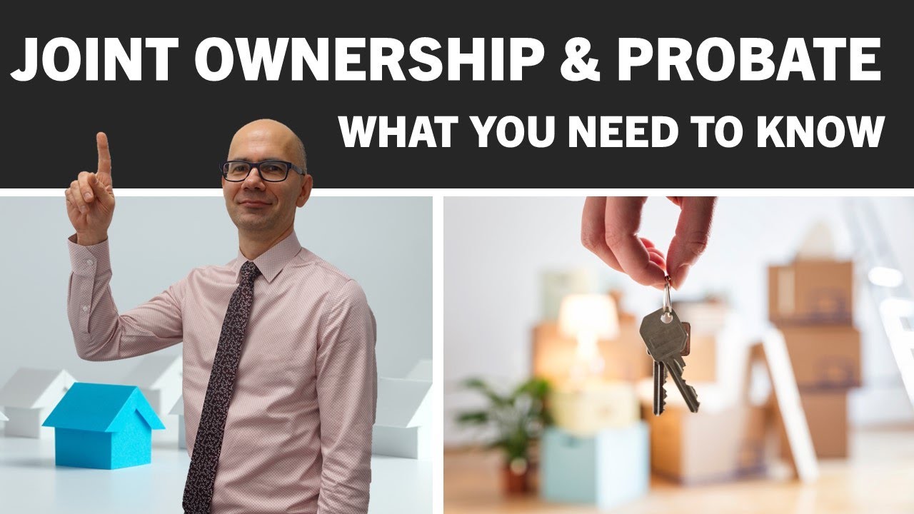 Joint Ownership and Probate Fees - What You Need to Know