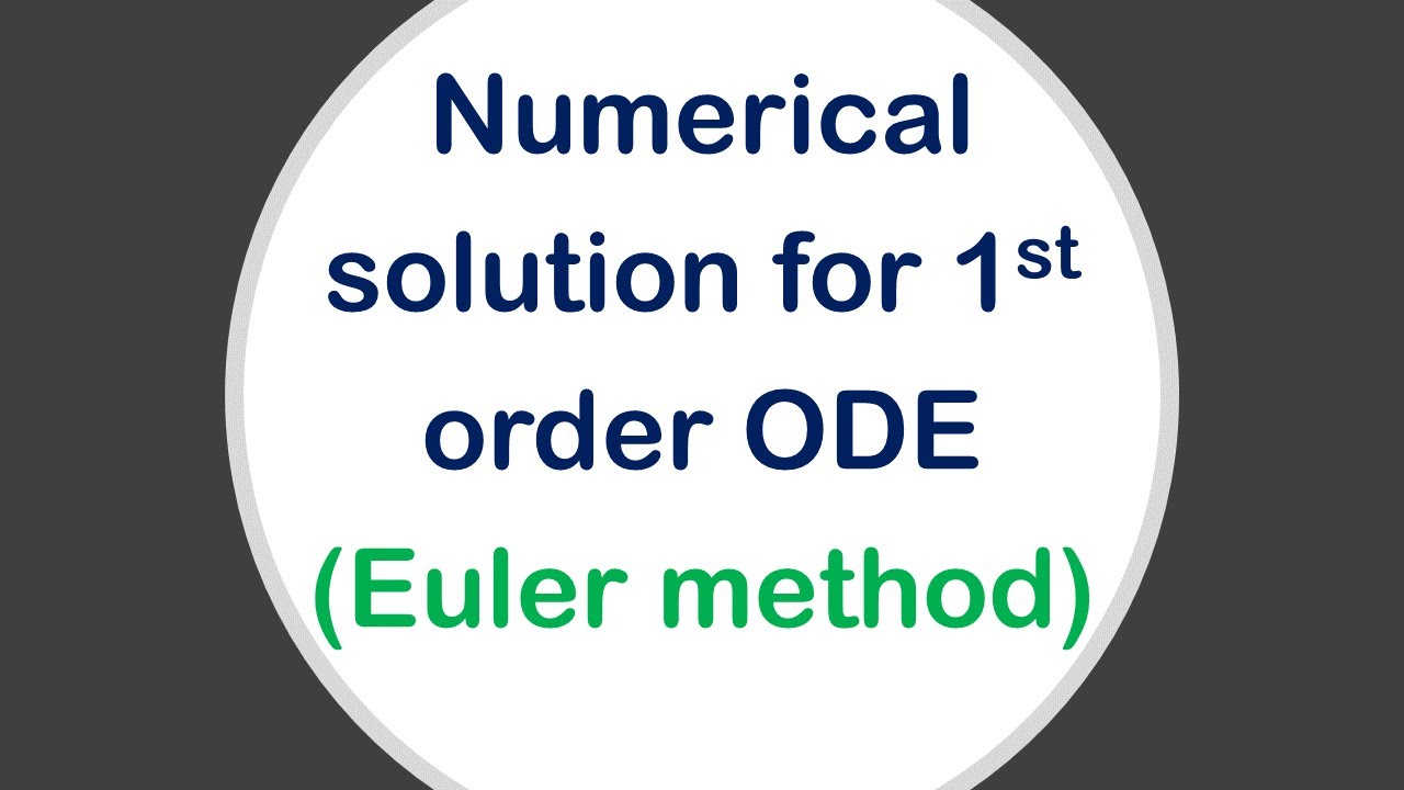 Lec 10| part 1| Euler method for 1st order ODE  حل المعادلات التفاضلية رقميا باستخدام طريقة أويلر