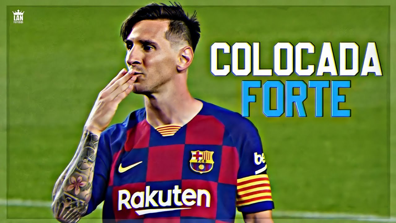 Lionel Messi - Colocada Forte (MC Niack)