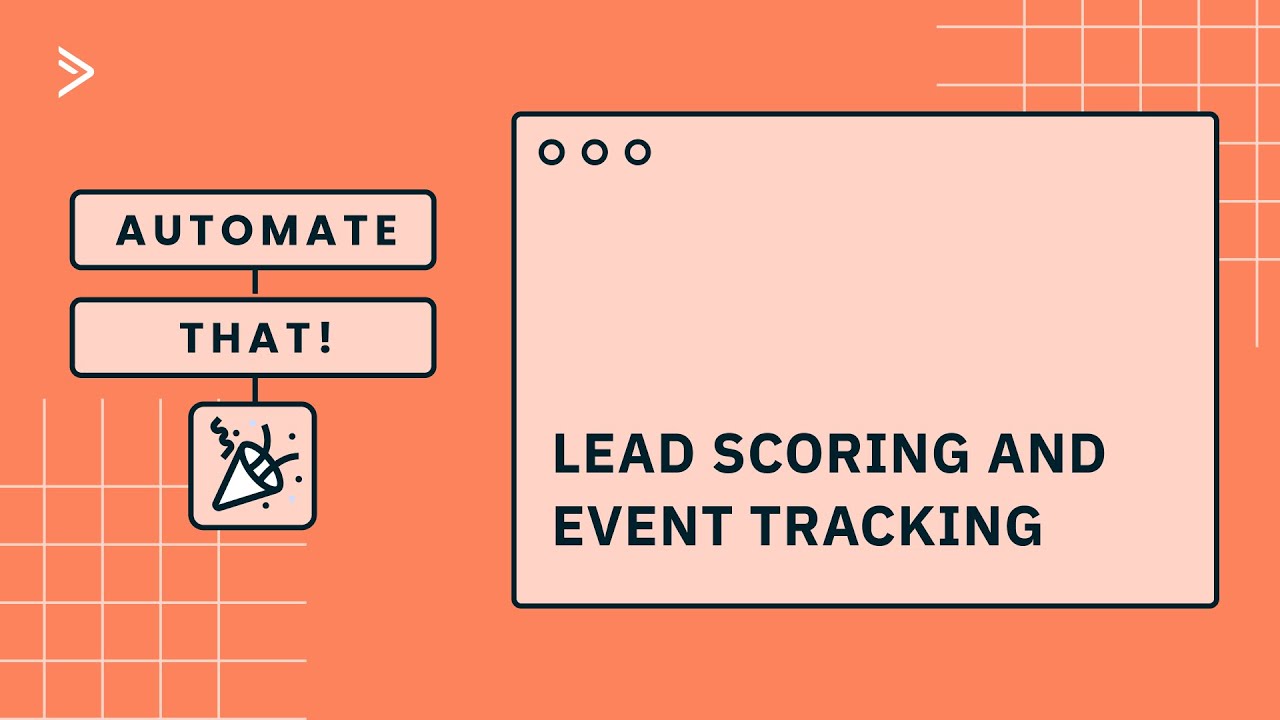 Automate That! Lead Scoring and Event Tracking
