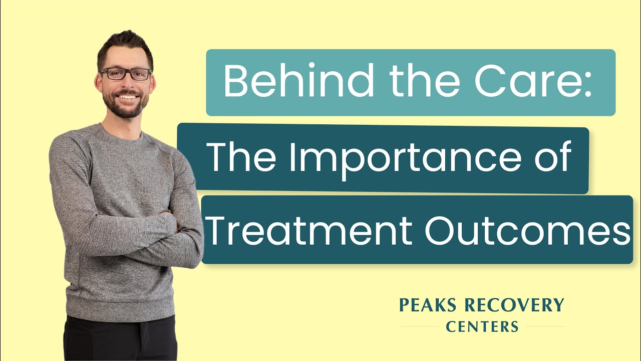 Episode 28: Behind The Care - The Importance of Treatment Outcomes
