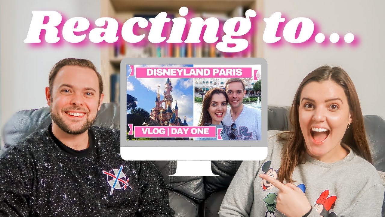 REACTING TO OUR DISNEYLAND PARIS VLOGS! | Vlog 1 | July'17 Trip!