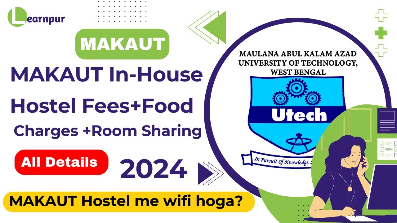 MAKAUT Hostel 2024: All You Need to Know 🏨 Single Room hoga? Fees? Mess Food ka? How to apply?