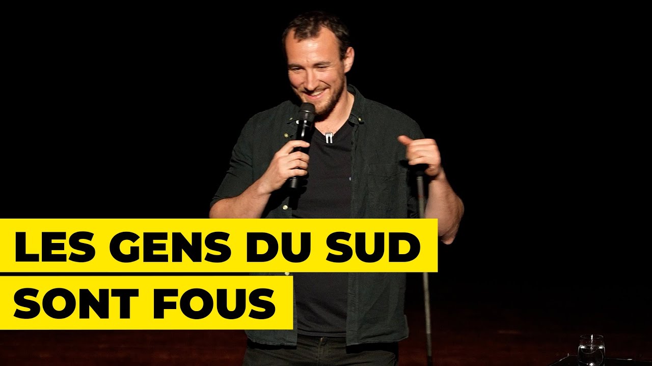 Les gens du sud sont fous