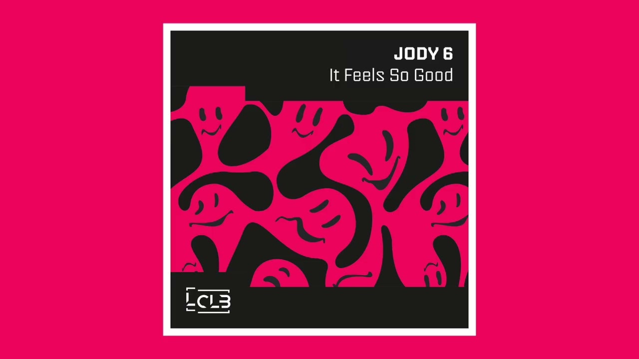 Jody 6 - It Feels So Good (Original Mix)