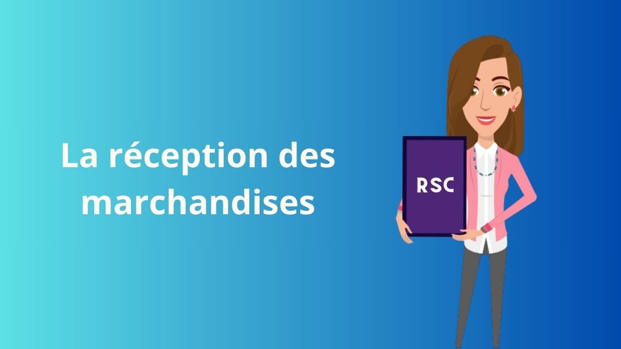 La réception des marchandises
