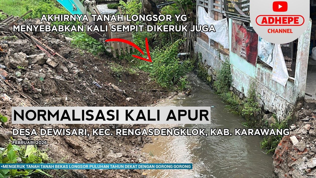 ADA TANAH LONGSOR DI DEKAT GORONG GORONG | NORMALISASI KALI APUR - KARAWANG 2026 