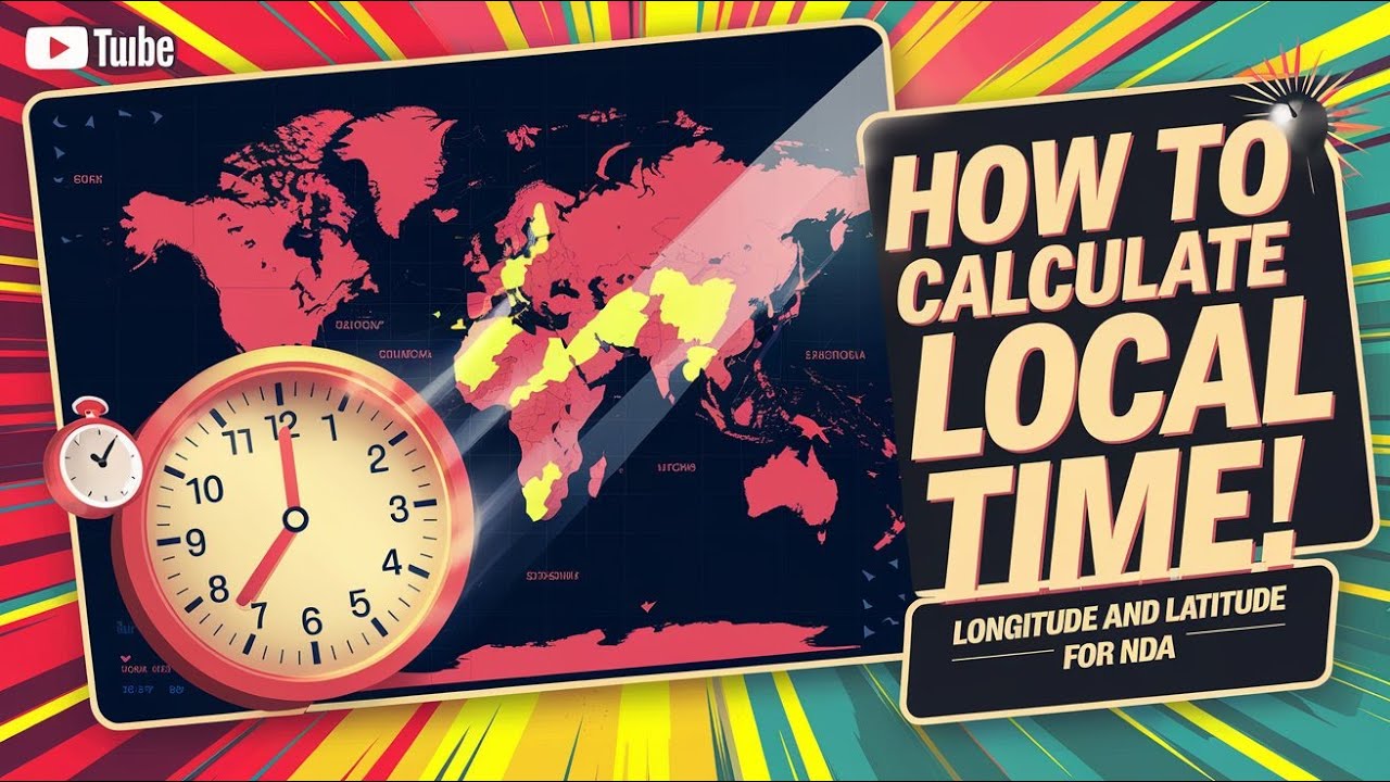How to calculate local time || Longitude and latitude for NDA