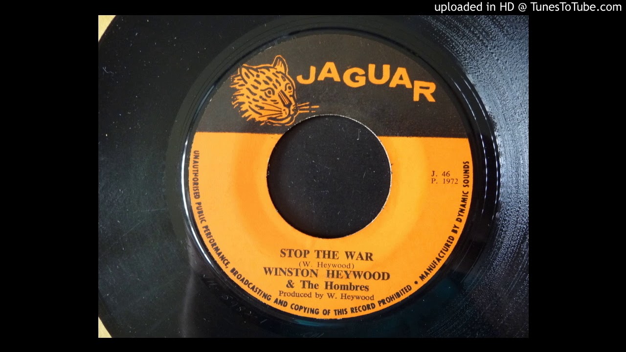Winston Heywood & The Hombres - Stop The War / Version - Jaguar 7