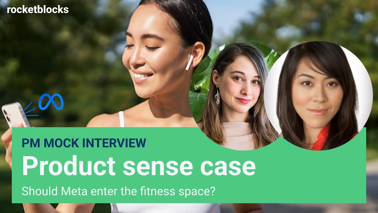 Product sense mock interview: fitness app for Meta (w/ ex-Instagram and ex-Uber PM)