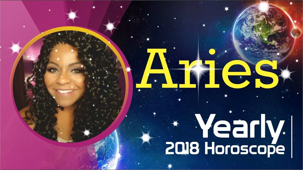 ARIES 2018 YEARLY HOROSCOPE