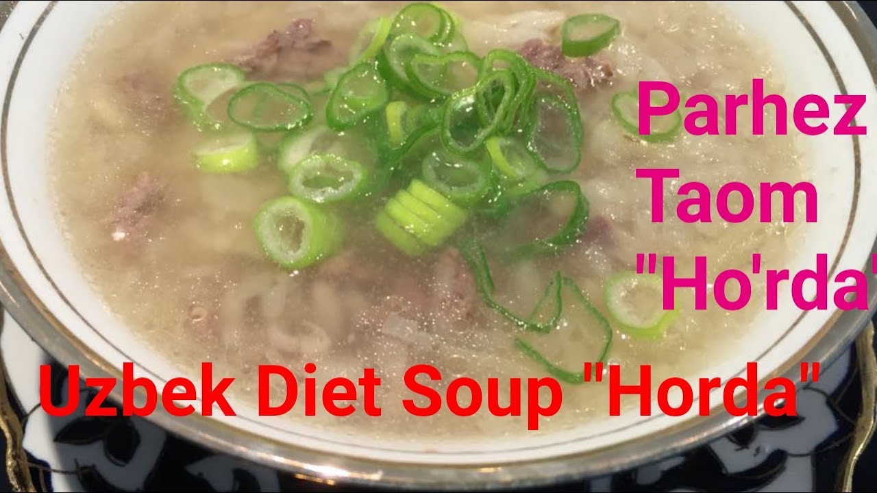 Uzbek Cuisine | Uzbek Diet Soup 