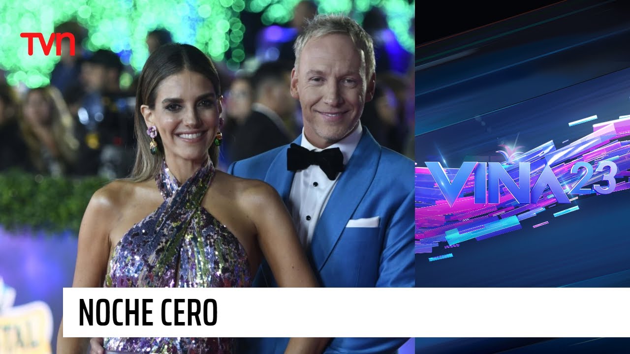 Noche Cero: revive la Gala del Festival de Viña 2023