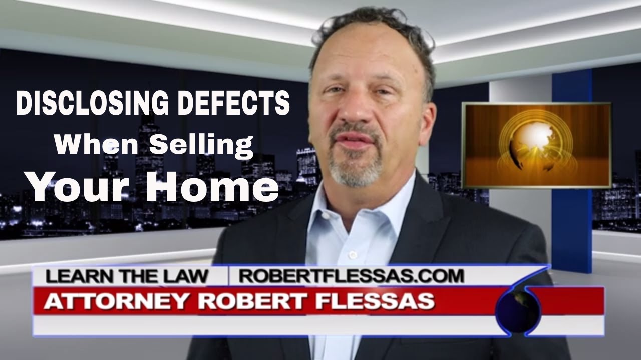 DISCLOSING DEFECTS WHEN SELLING YOUR HOME