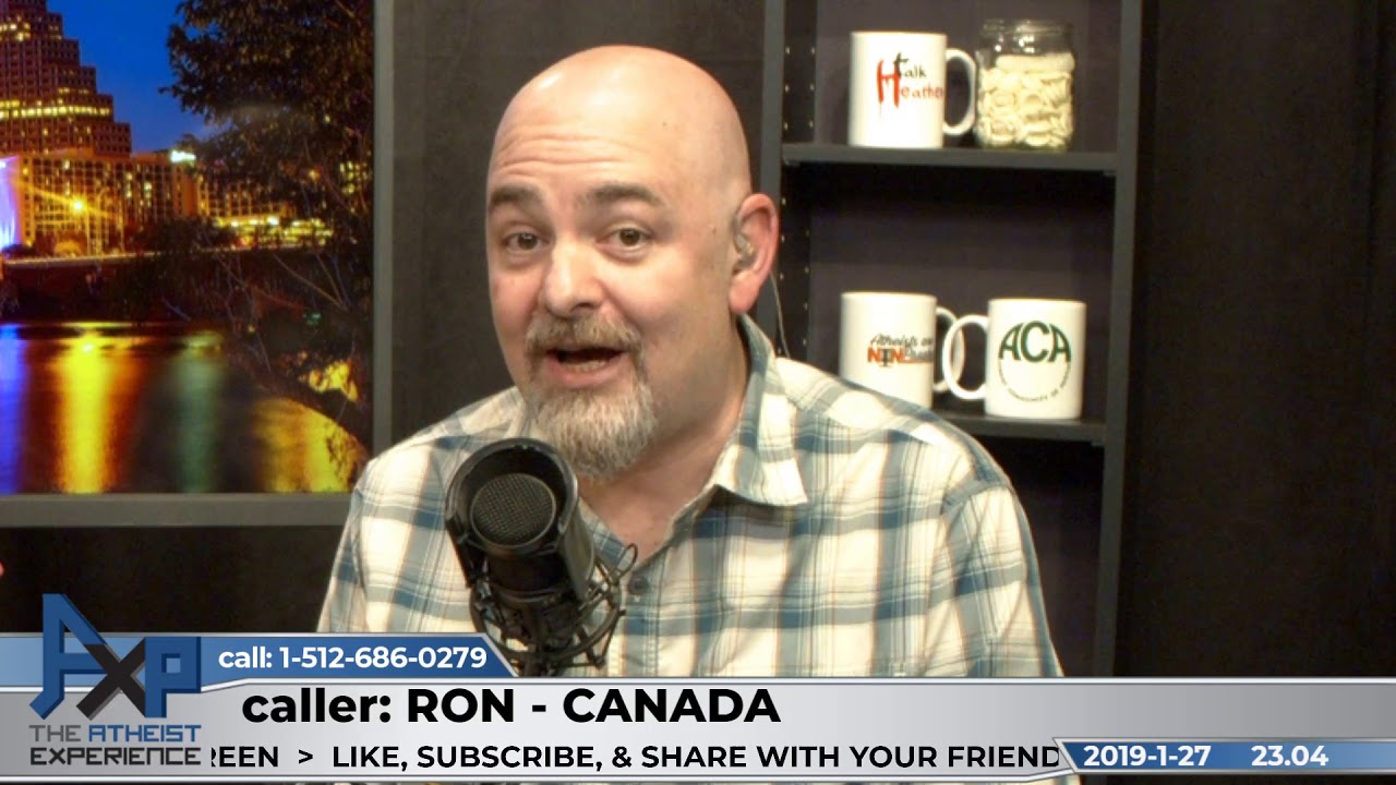 Importance of God's Possible Existence & Burden of Proof | Ron &ndash; Canada | Atheist Experience 23.04