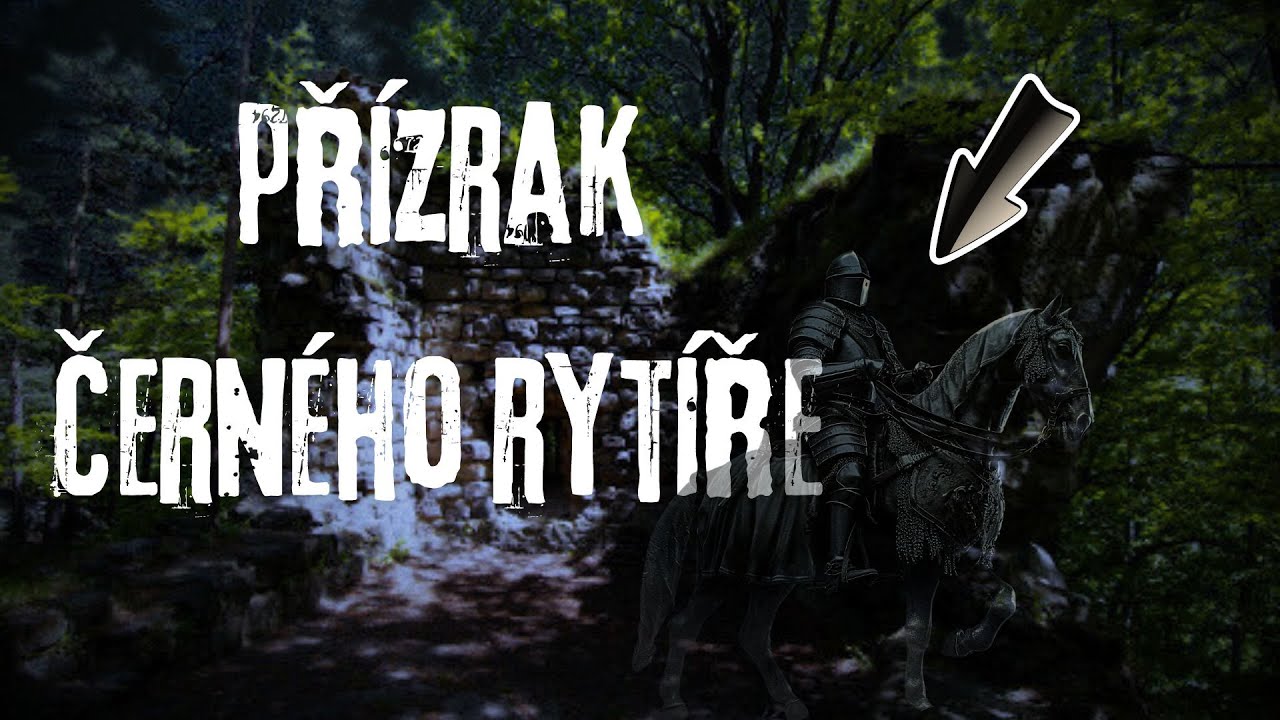 PŘÍZRAK Černého Rytíře (Zřícenina Hradu Zbiroh)