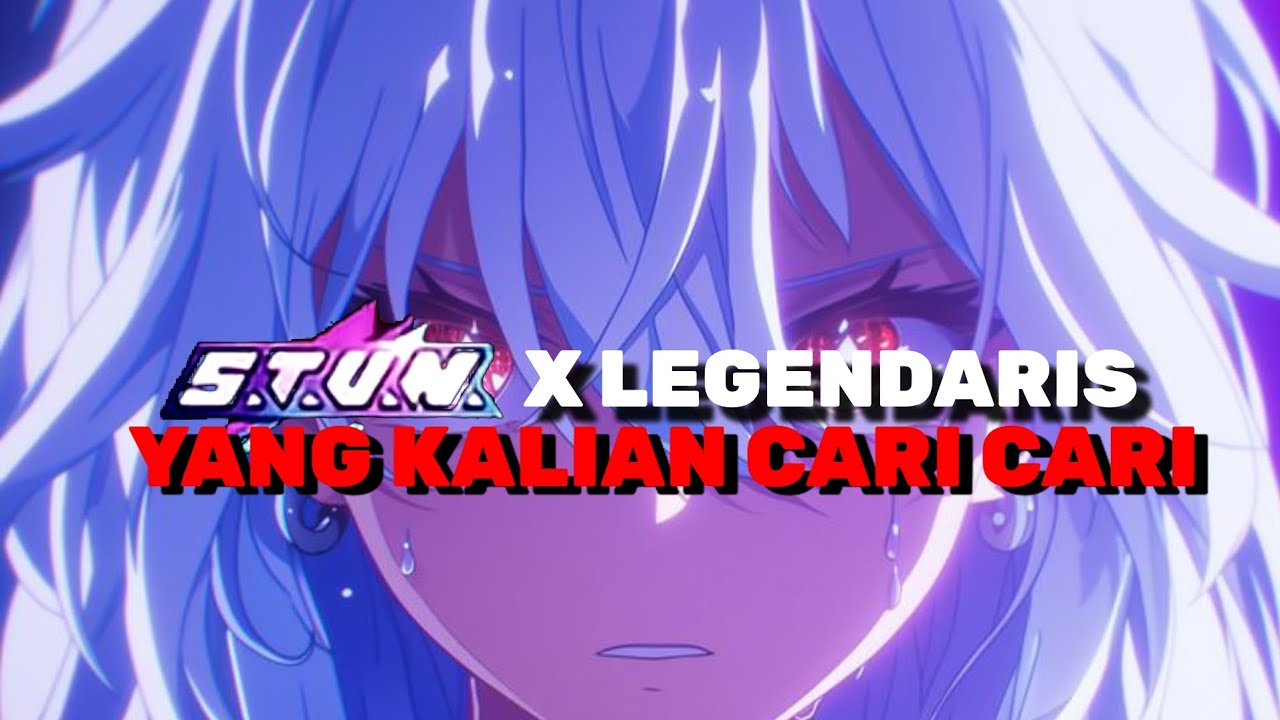TOGETHER STUN X LEGENDARIS YANG KALIAN CARI CARI 