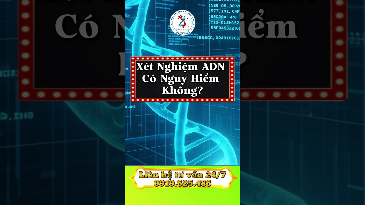 Rủi Ro Thực Sự Khi X&eacute;t Nghiệm ADN | Những Điều &Iacute;t Ai N&oacute;i R&otilde; 2026