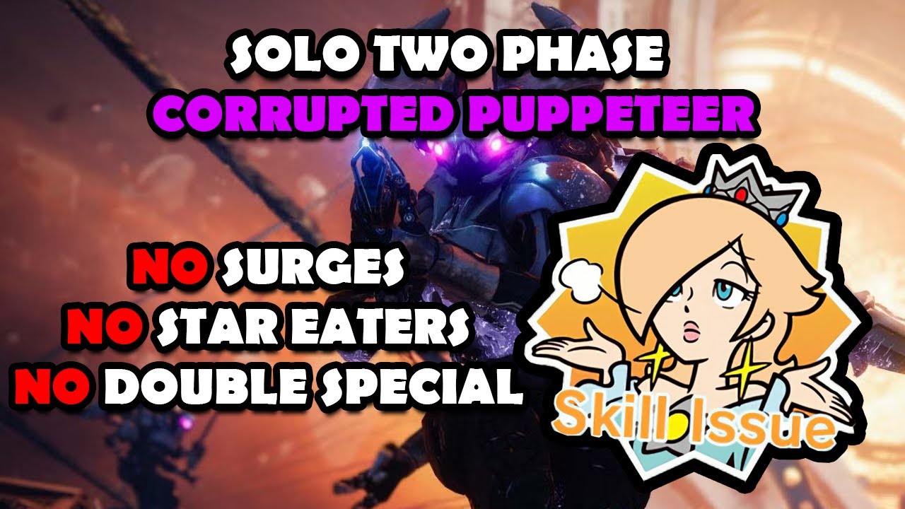Solo TWO PHASE Corrupted Puppeteer Warlock: NO SURGES, NO STAREATERS, NO DOUBLE SPECIAL