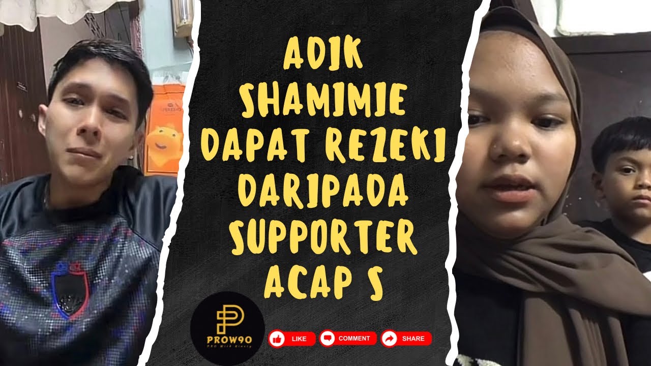 25.01.2026 | ADIK SHAMIMIE DAPAT REZEKI DARIPADA SUPPORTER ACAP S !!!