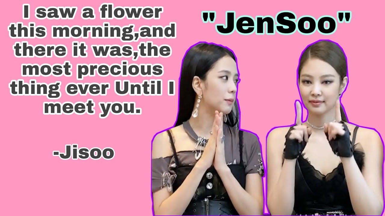 The emotional feelings of Jisoo(JenSoo is here)