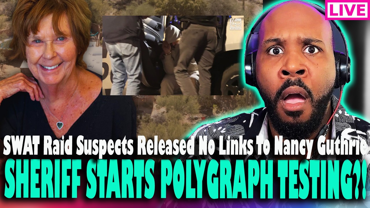 WHOA! POLYGRAPH TESTING NOT TRUE? Is Sheriff Lying SWAT Raid Suspects Released In Nancy Guthrie Case