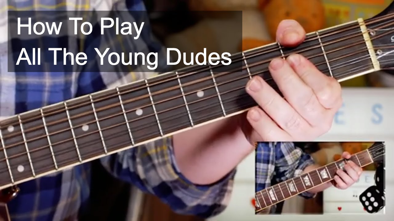 'All The Young Dudes' Mott The Hoople/David Bowie Guitar Lesson