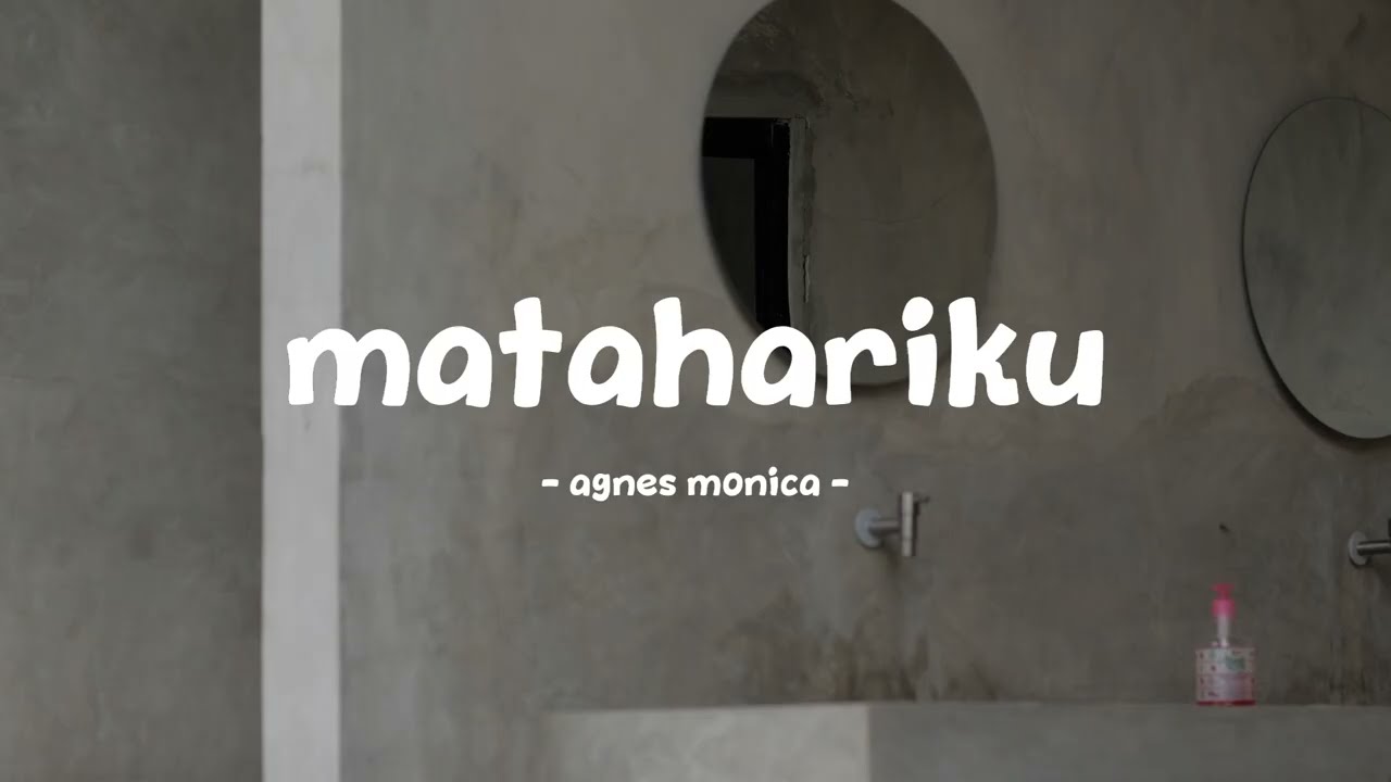 agnes monica - matahariku - lirik.id
