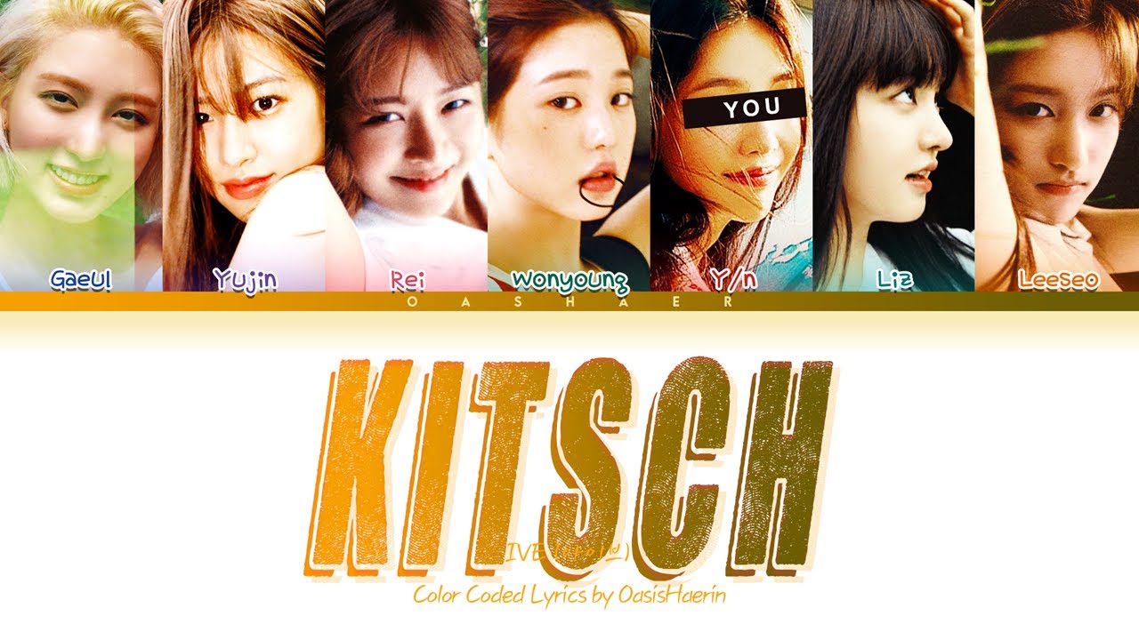 IVE (아이브) ''Kitsch" || 7 Members Ver. (You As A Member)