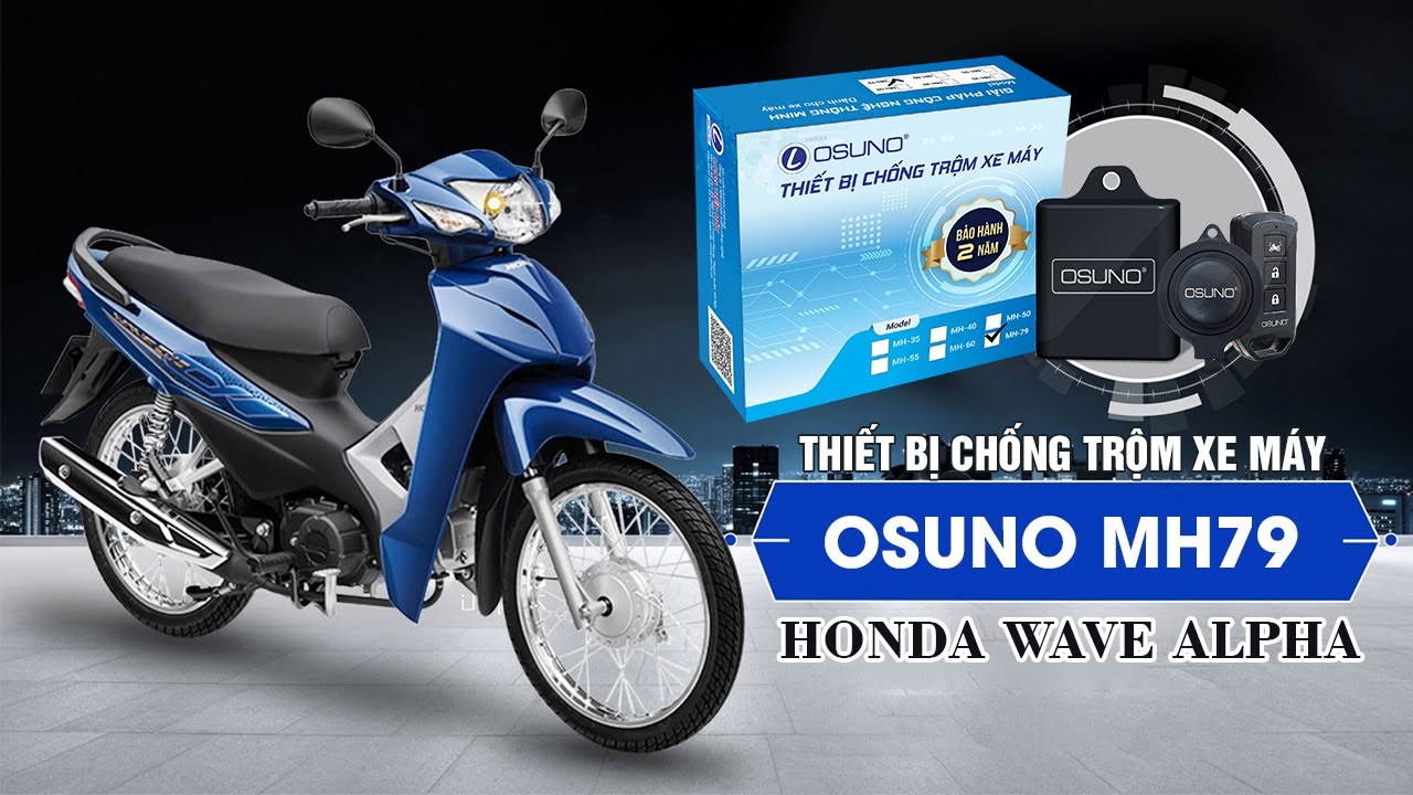 Hướng dẫn lắp đặt OSUNO MH 79 cho xe Honda Wave Alpha |Khóa OSUNO