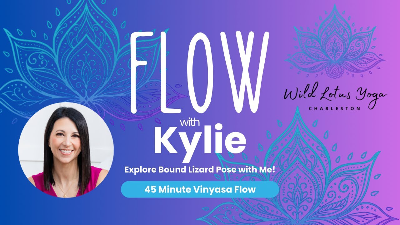 Bound Lizard | 45 Min Yoga Flow with Kylie