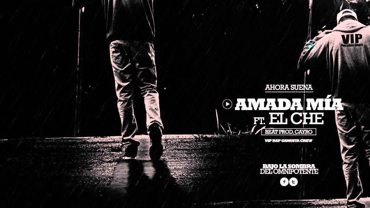 5. Amada Mía - VIP Ft. Che 