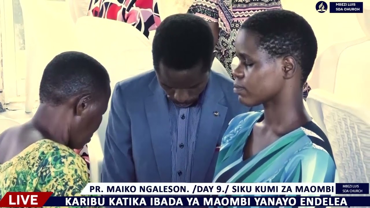 SIKU 10 ZA MAOMBI.//DAY 9.//PR. MAIKO NGALESON.//SOMO; KUWATUNZA NA KUWAJALI WALIOSAHAULIKA