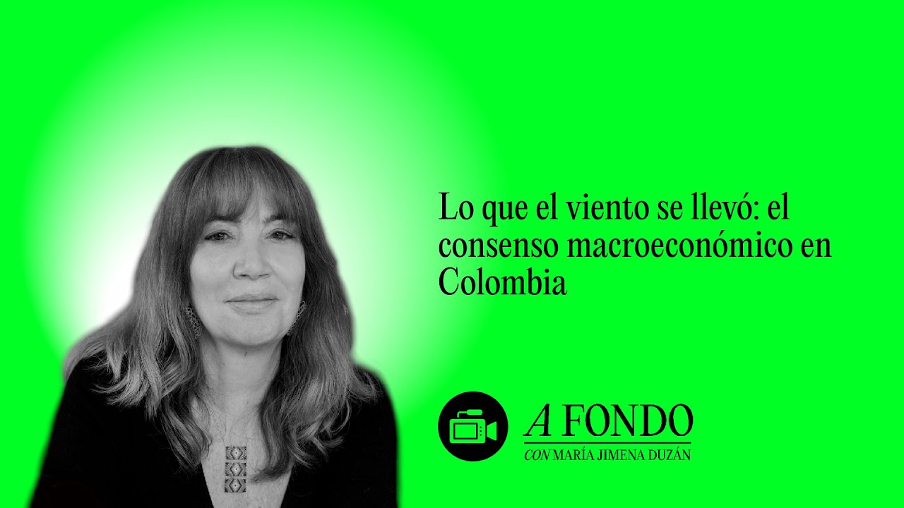 Lo que el viento se llevó: el consenso macroeconómico en Colombia