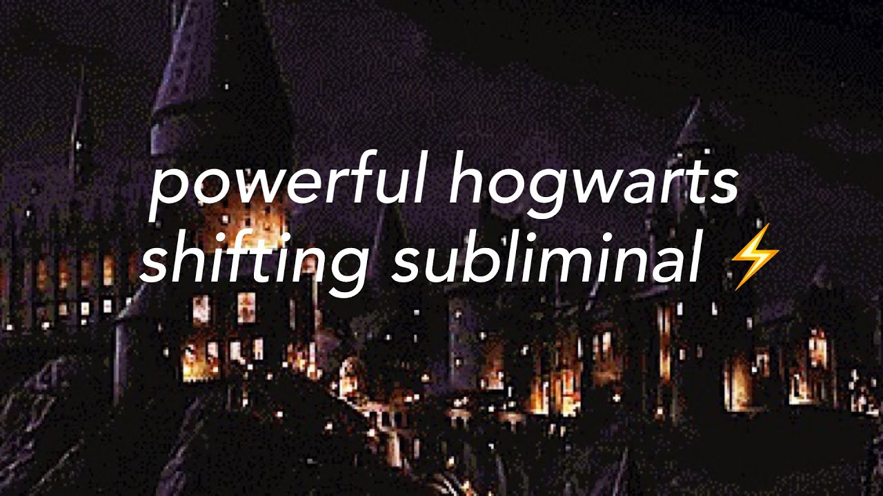 hogwarts shifting subliminal | powerful and instant! ⚡️