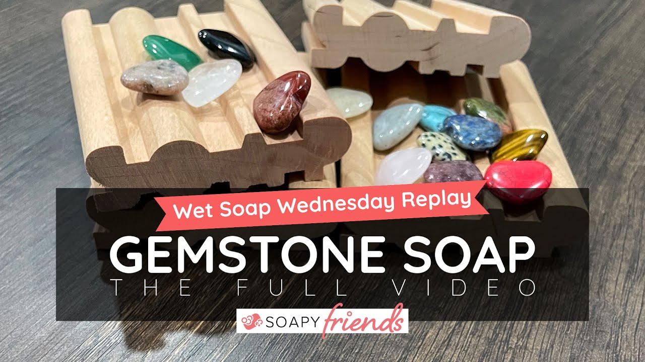 Gemstone Soap Tutorial: Using gemstones as soap embeds