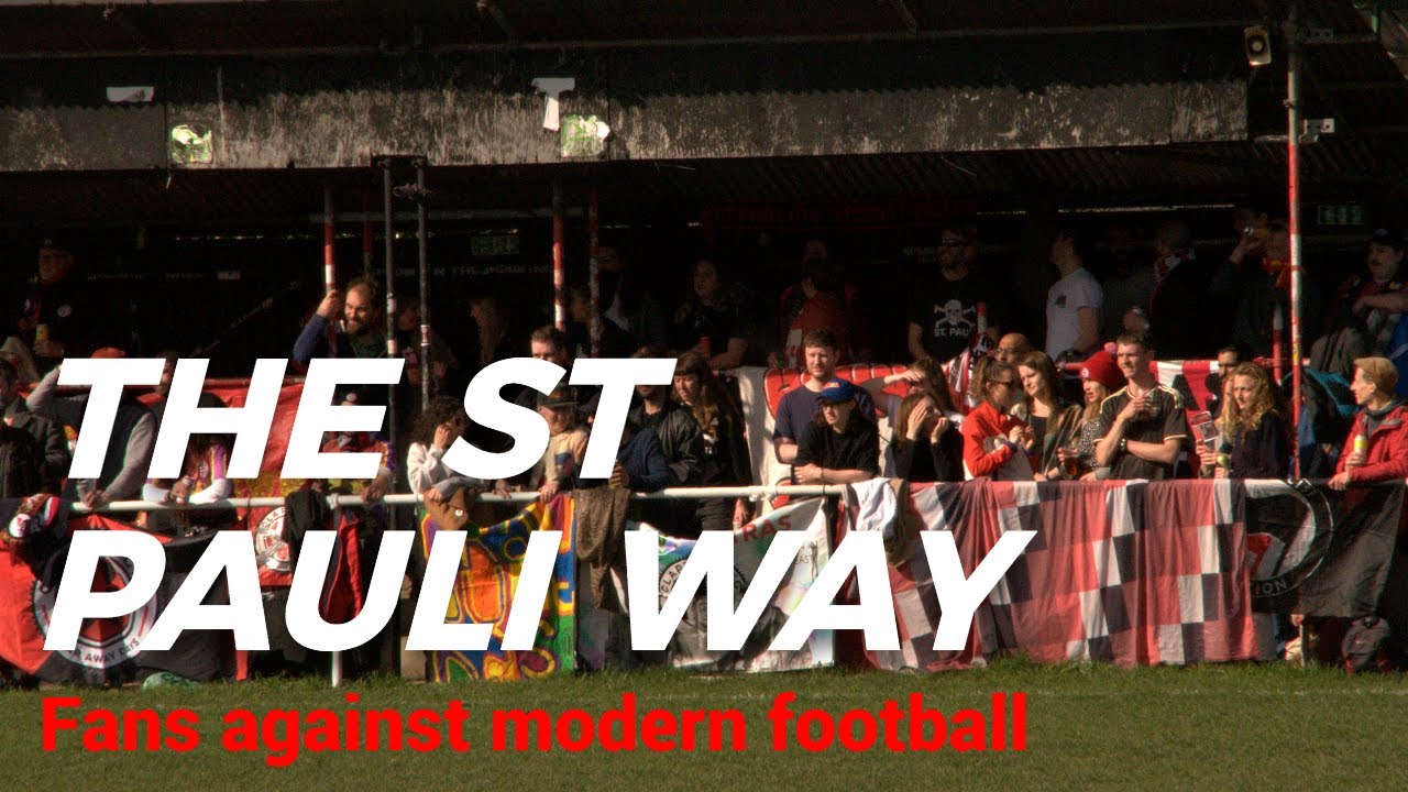 The St Pauli Way: Fans Against Modern Football