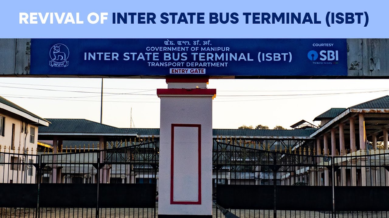 Revival of Manipur&rsquo;s Inter-State Bus Terminal
