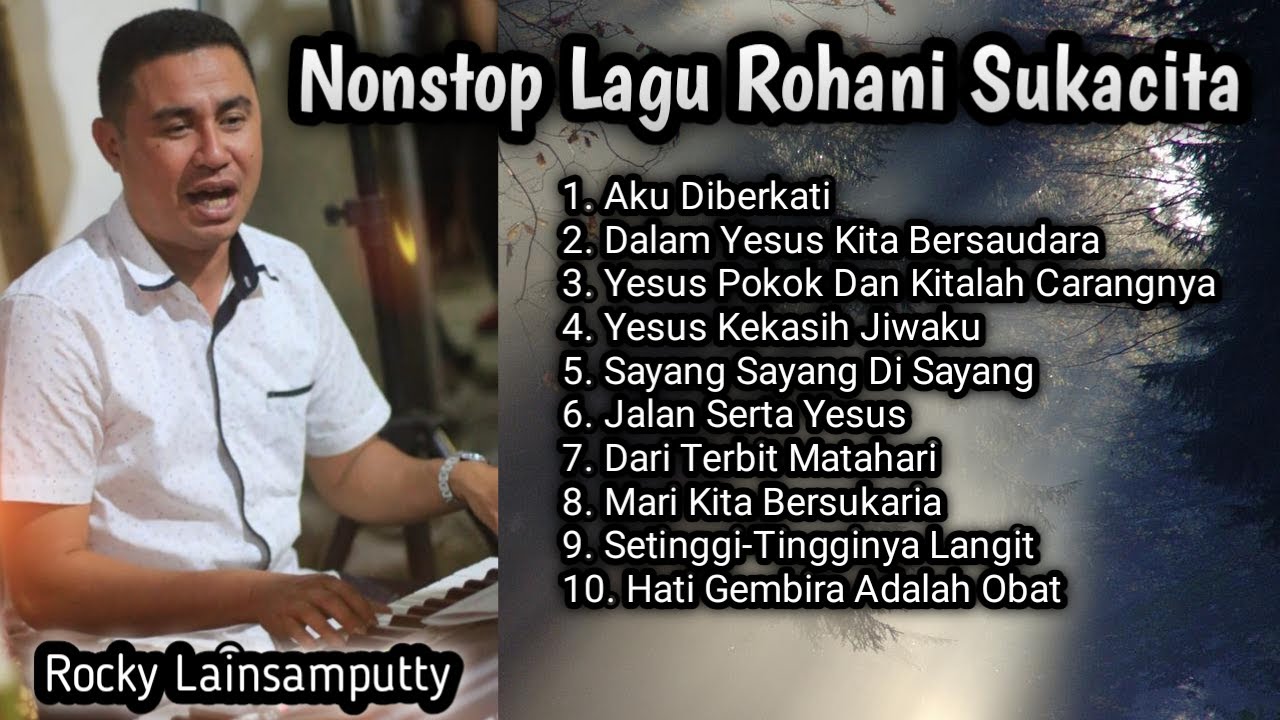 NONSTOP LAGU ROHANI SUKACITA #OKhyChannel