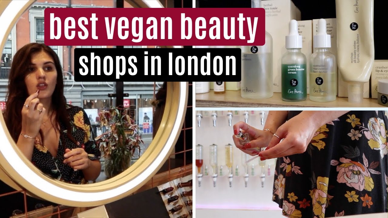 7 BEST VEGAN BEAUTY SHOPS IN LONDON | shop with vegan beauty girl