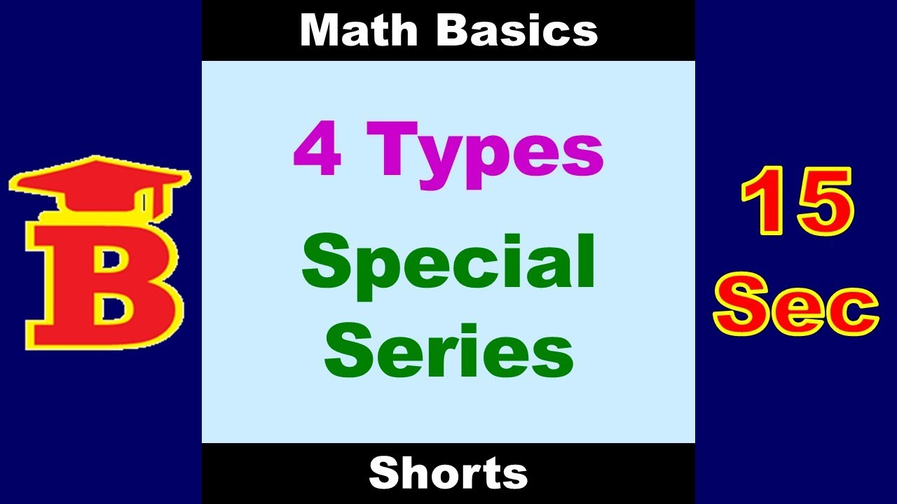 4 Types of Special Series